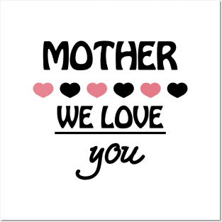 Funny Mother Day Shirt We Love You Posters and Art